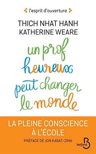 Un prof heureux peut changer le monde : la pleine conscience à l'école