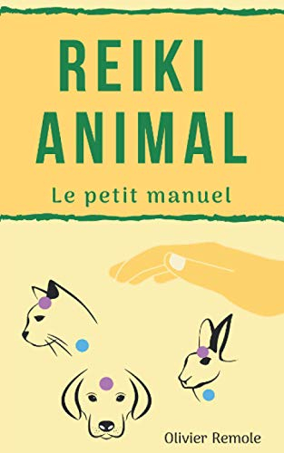 Reiki Animal: le petit manuel