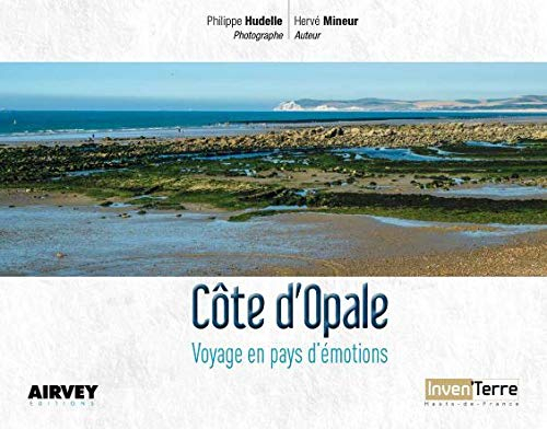 Côte d'Opale : voyage en pays d'émotions