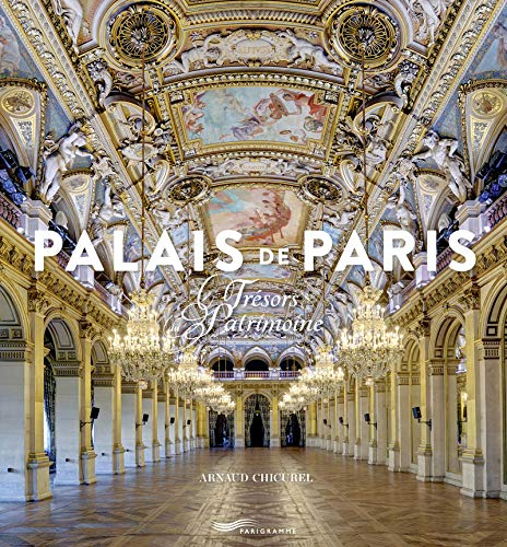 Palais de Paris : trésors du patrimoine
