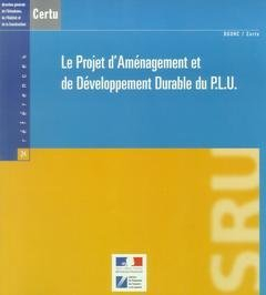 Le projet d'aménagement et de développement durable du PLU