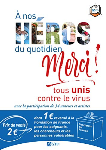 A nos héros du quotidien, merci ! : tous unis contre le virus