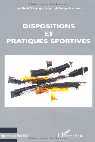 Dispositions et pratiques sportives : débats actuels en sociologie du sport