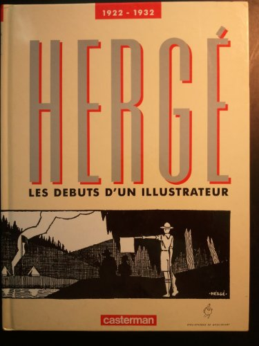 Hergé : les débuts d'un illustrateur, 1922-1932