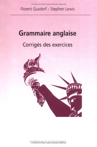 Grammaire anglaise : corrigés des exercices