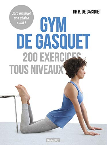 Gym de Gasquet : 200 exercices tous niveaux
