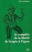 La conquête de la liberté de Scapin à Figaro : valets, servantes et soubrettes de Molière à Beaumarc
