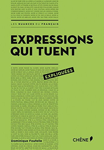 Expressions qui tuent expliquées