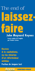 The end of laisser-faire. Suis-je un libéral ?. Keynes et le capitalisme ou Les rêveries d'un réform