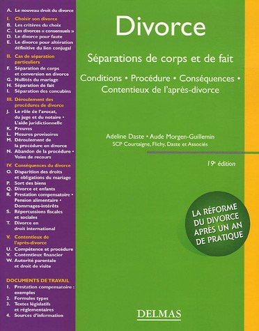 Divorce : séparations de corps et de fait : conditions, procédure, conséquences, contentieux de l'ap