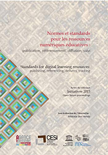 Normes et standards pour les ressources numériques éducatives : publication, référencement, diffusio