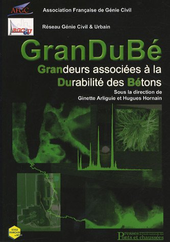 GranDuBé : grandeurs associées à la durabilité des bétons