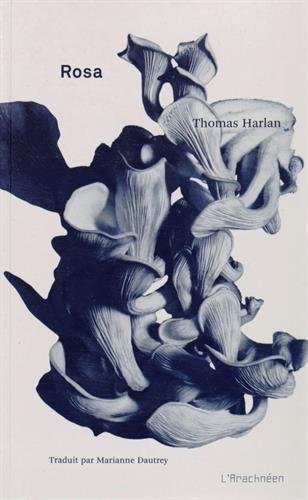 Rosa - Thomas Harlan