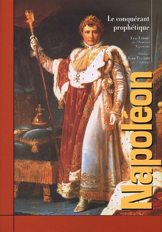 Napoléon : le conquérant prophétique