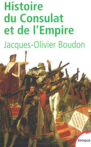 Histoire du Consulat et de l'Empire, 1799-1815