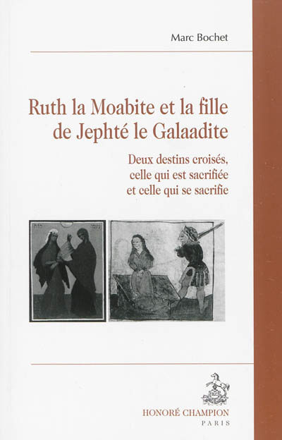 Ruth la Moabite et la fille de Jephté le Galaadite : deux destins croisés, celle qui est sacrifiée e