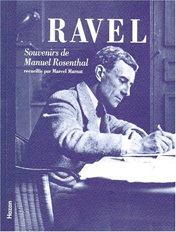 Ravel : souvenirs de Manuel Rosenthal
