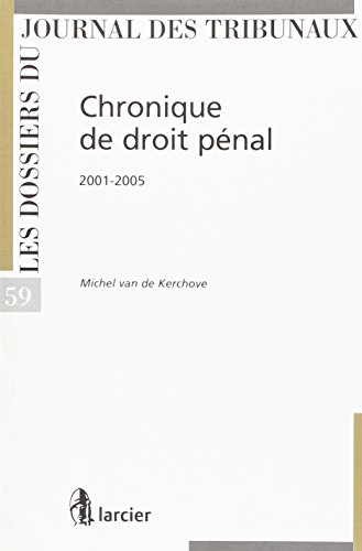 Chronique de droit pénal, 2001-2005