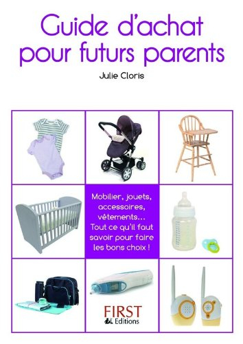 Guide d'achat pour futurs parents : mobilier, jouets, accessoires, vêtements... Tout ce qu'il faut s