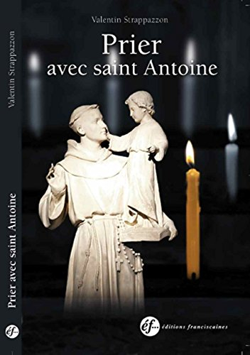Prier avec saint Antoine