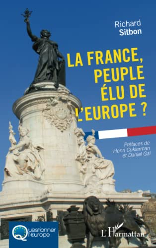La France, peuple élu de l'Europe ?