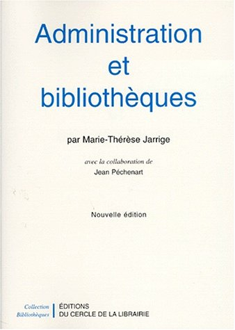 Administration et bibliothèques