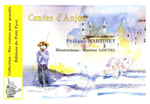 Contes d'Anjou : pour aujourd'hui...