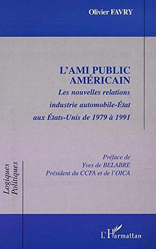 L'ami public américain : les nouvelles relations industrie automobile-Etat aux Etats-Unis de 1979 à 