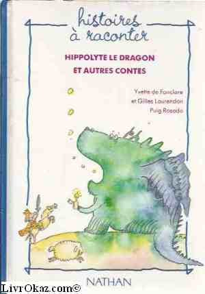 Hippolyte le dragon : et autres contes