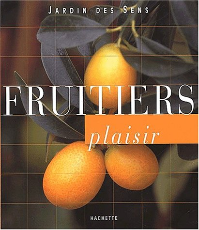 Fruitiers plaisir