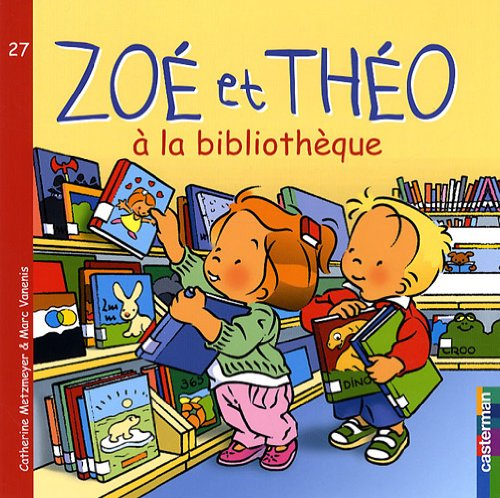 Zoé et Théo. Vol. 27. Zoé et Théo à la bibliothèque
