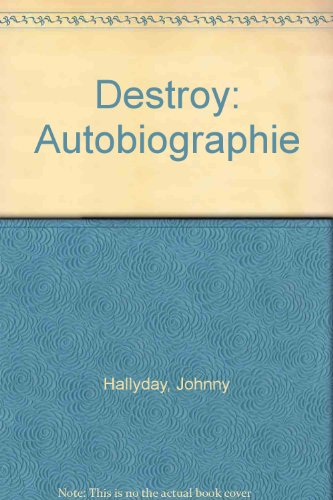 destroy : autobiographie