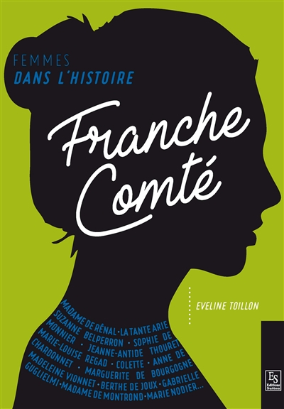 Franche-Comté : femmes dans l'histoire
