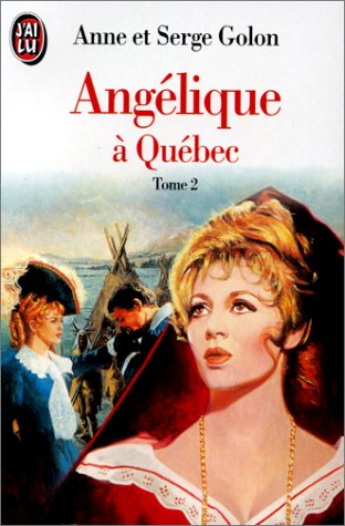 Angélique. Vol. 11. Angélique à Québec 2