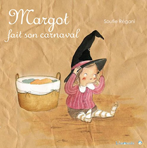 Margot. Margot fait son carnaval