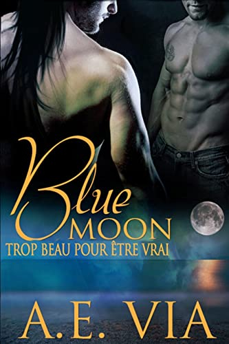 Blue Moon: Trop Beau Pour Etre Vrai