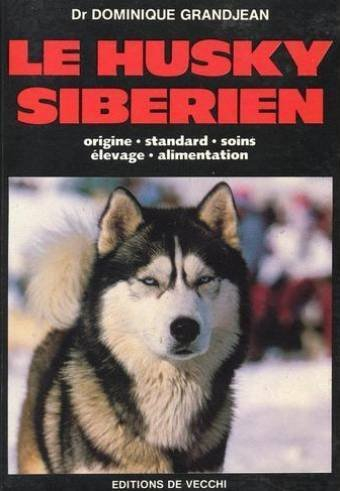 Le Husky sibérien : origine, standard, soins, élevage, alimentation