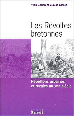 Les révoltes bretonnes : rébellions urbaines et rurales au XVIIe siècle