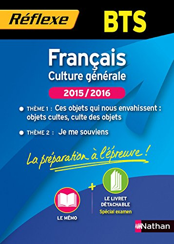 Français culture générale, BTS, 2015-2016 : thème 1, ces objets qui nous envahissent, objets cultes,