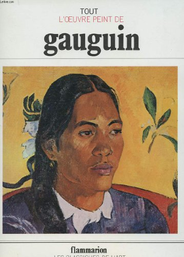 Tout l'oeuvre peint de Gauguin