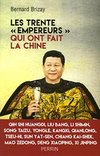 Les trente "empereurs" qui ont fait la Chine