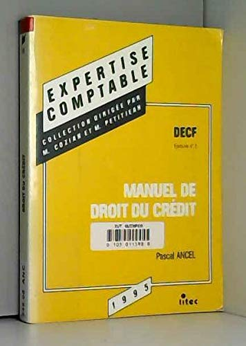 Manuel de droit du crédit: DECF (ancienne édition)