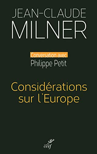 Considérations sur l'Europe : conversation avec Philippe Petit