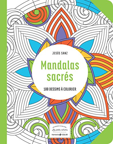 Mandalas sacrés : 100 dessins à colorier