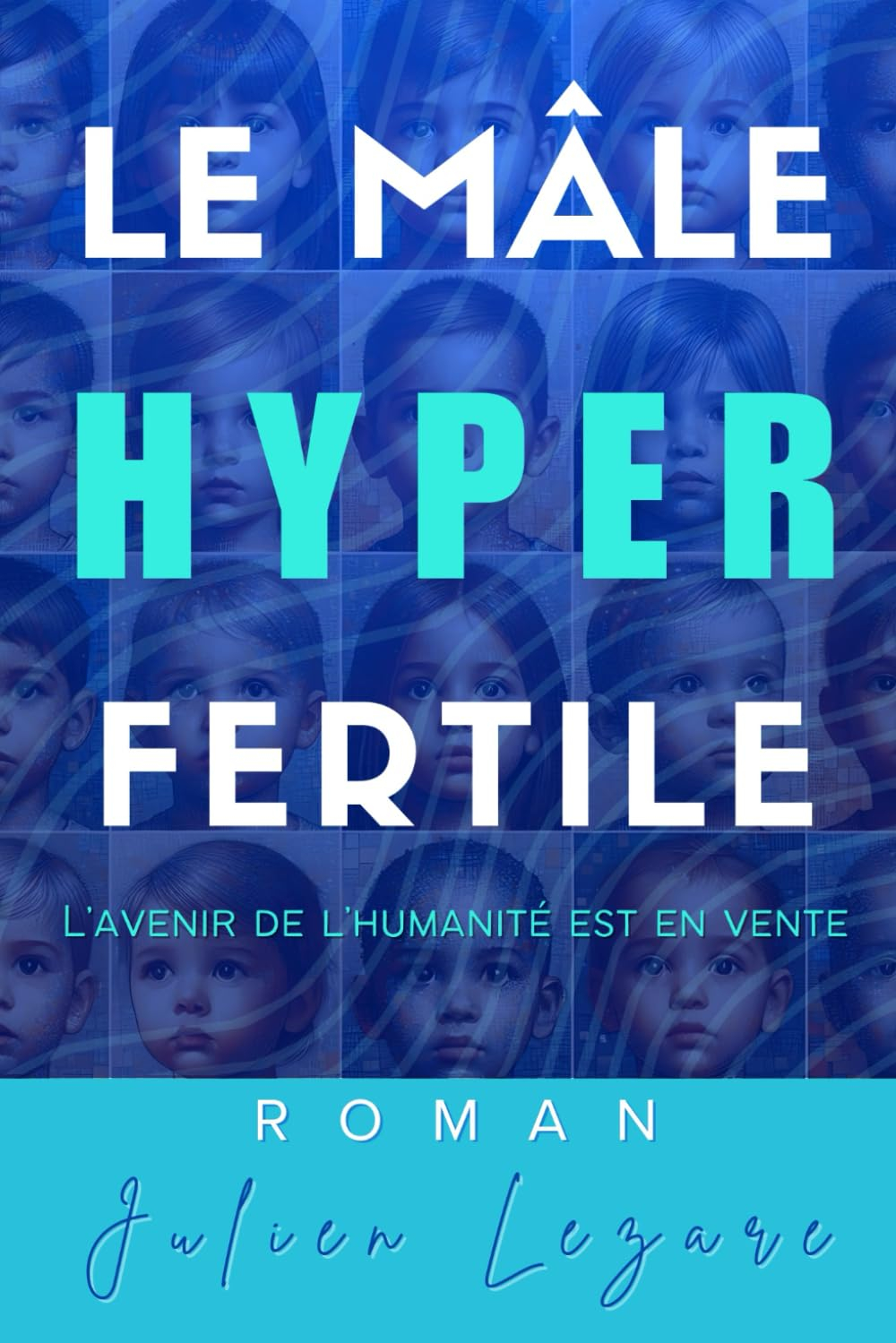 Le mâle hyperfertile