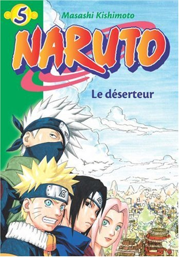 Naruto. Vol. 5. Le déserteur