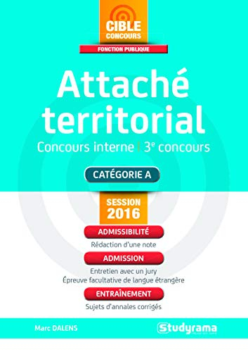 Attaché territorial, concours interne, 3e concours : catégorie A : session 2016