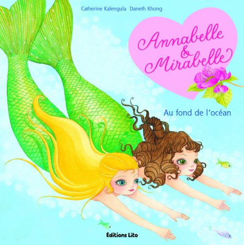 Annabelle et Mirabelle. Vol. 3. Au fond de l'océan