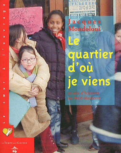 Le quartier d'où je viens : 50 ans d'histoires au Petit-Nanterre