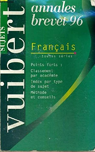 FRANCAIS BREVET. Sujets, Edition 1996